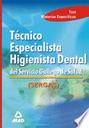 Tecnico Especialista Higienista Dental Del Servicio Gallego de Salud.test Ebook