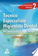 Tecnico Especialista Higienista Dental Del Servicio Gallego de Salud.volumen Ii