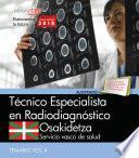 Técnico Especialista Radiodiagnóstico. Servicio vasco de salud-Osakidetza. Temario Vol.II