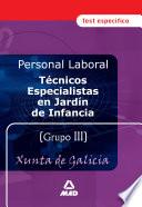 Tecnicos Especialistas en Jardin de Infancia Personal Laboral de la Xunta de Galicia. Test.e-book