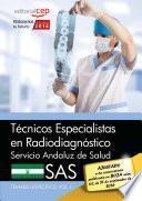 Técnicos Especialistas en Radiodiagnóstico. Servicio Andaluz de Salud (SAS). Temario específico. Vol.I