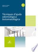 Tècniques d'ajuda odontologico/estomatològica. Novedad 2017
