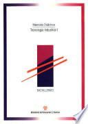 Tecnología industrial I. Materiales didácticos. Bachillerato