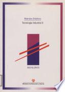 Tecnología industrial II. Materiales didácticos. Bachillerato