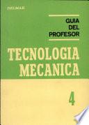 Tecnología mecánica 4.Guía profesor