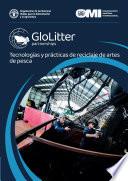 Tecnologías y prácticas de reciclaje de artes de pesca