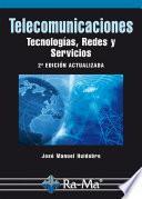 Telecomunicaciones. Tecnologías, Redes y Servicios. 2ª edición actualizada