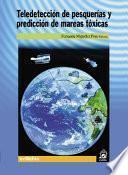 Teledetección de Pesquerías y Predicción de Mareas Tóxicas