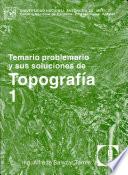 Temario problemario y sus soluciones de Topografia 1