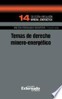 Temas de derecho minera- energético