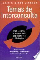 Temas de interconsulta. Psicoanálisis-Derecho-Mediación