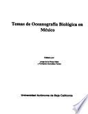 Temas de oceanografía biológica en México
