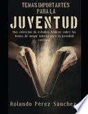 Temas Importantes para la Juventud