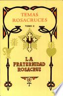 Temas Rosacruces. Tomo 2o