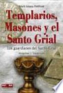 Templarios, masones y el santo grial