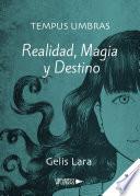 Tempus Umbras: Realidad, Magia y Destino