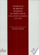 Tendencias de precios de bienes de tributo real en la Nueva Galicia, 1557-1598