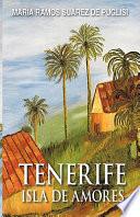 Tenerife Isla de Amores