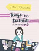 Tengo un sueño, y pienso usarlo