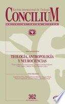Teología, antropología y neurociencias