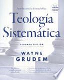 Teología Sistemática - Segunda Edición