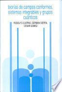 Teoría de campos conforme, sistemas integrables y grupos cuánticos