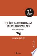 Teoría de la acción humana en las organizaciones