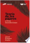 Teoría de los pájaros y otras microficciones
