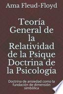 Teoría General de la Relatividad de la Psique Doctrina de la Psicología