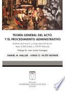 Teoría general del acto y el procedimiento administrativo