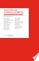 Teoría Política del Socialismo en el siglo XXi