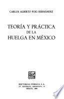 Teoría y práctica de la huelga en México