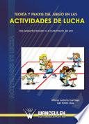 Teoría y praxis del juego en las actividades de lucha