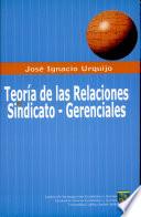 Teorías de las relaciones sindicato-gerenciales