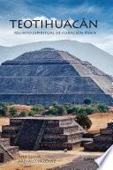 Teotihuacán: Recinto espiritual de curación física