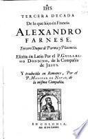 Tercera decada de lo que hiço én Francía Alexandro Farnese ...