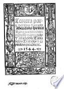 Tercera parte del libro llamado abecedario spiritual agora nueuamente, impresso & corregido y aņadido la tabla delos tratados y capitulos que contiene