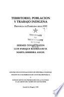 Territorio, población y trabajo indígena