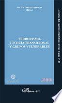 Terrorismo, justicia transicional y grupos vulnerables