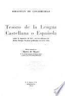 Tesora de la lengua castellano o española según la impresión de 1611
