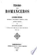 Tesoro de los romanceros y cancioneros españoles, históricos, caballerescos, moriscos y otros, recogidos y ordenados