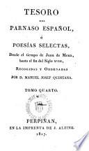 Tesoro del Parnaso Español, o Poesías selectas, desde el tiempo de Juan de Mena, hasta el fin del siglo XVIII