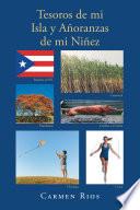Tesoros de mi Isla y Añoranzas de mi Niñez