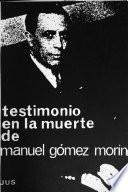 Testimonio en la muerte de Manuel Gómez Morín