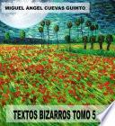 TEXTOS BIZARROS TOMO 5