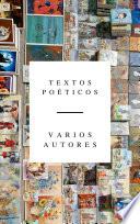 Textos poéticos: Vol. I Edición México