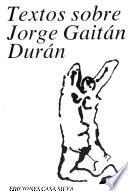 Textos sobre Jorge Gaitán Durán