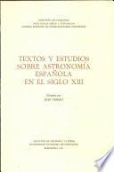 Textos y Estudios Sobre Astronomia Espanola en el Siglo XIII
