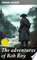 The adventures of Rob Roy