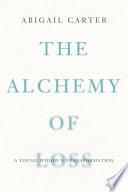 The Alchemy of Loss